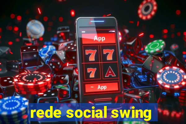 rede social swing